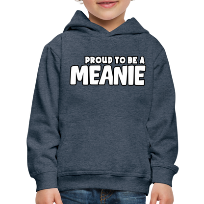 PROUD TO BE A MEANIE - Youth Premium Hoodie - heather denim