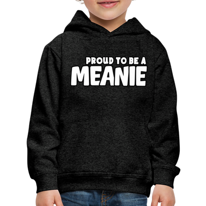 PROUD TO BE A MEANIE - Youth Premium Hoodie - charcoal grey