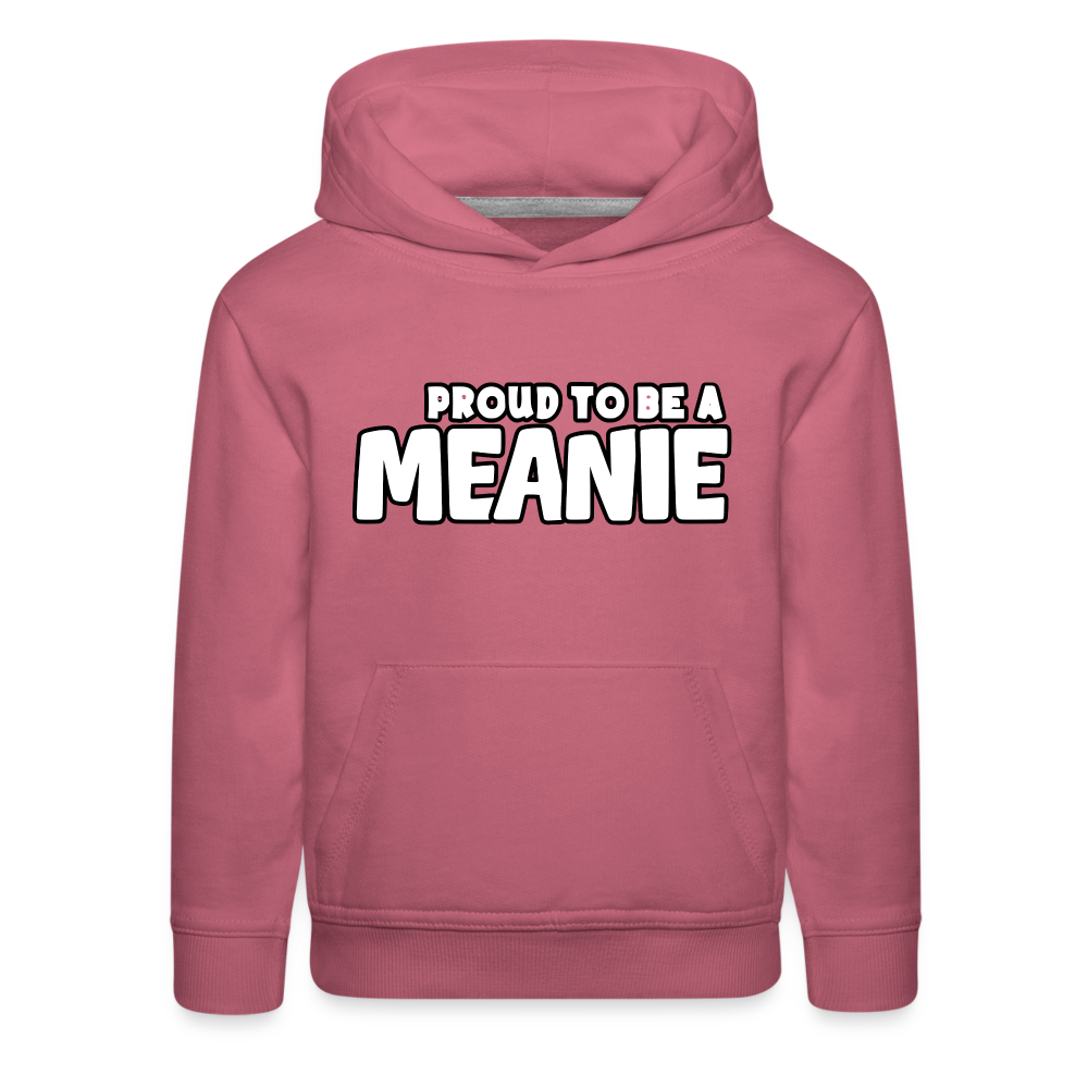 PROUD TO BE A MEANIE - Youth Hoodie - mauve