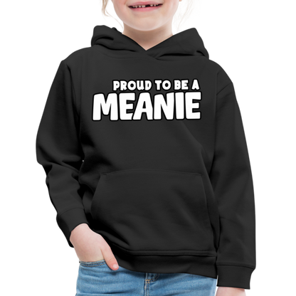 PROUD TO BE A MEANIE - Youth Hoodie - black