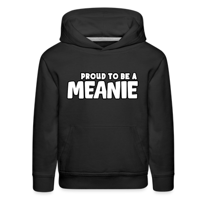 PROUD TO BE A MEANIE - Youth Hoodie - black