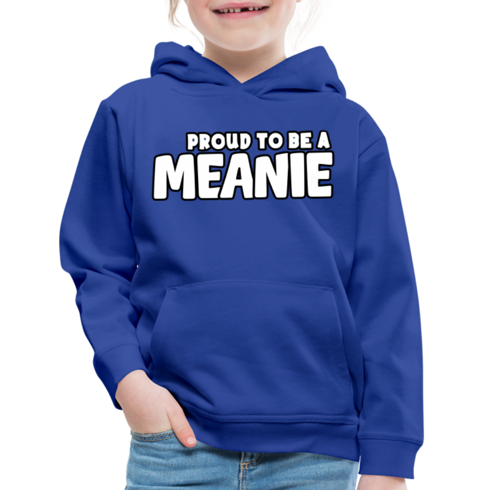 PROUD TO BE A MEANIE - Youth Hoodie - royal blue