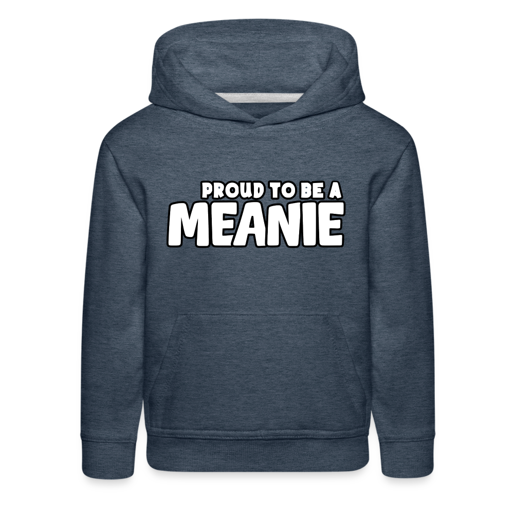 PROUD TO BE A MEANIE - Youth Hoodie - heather denim