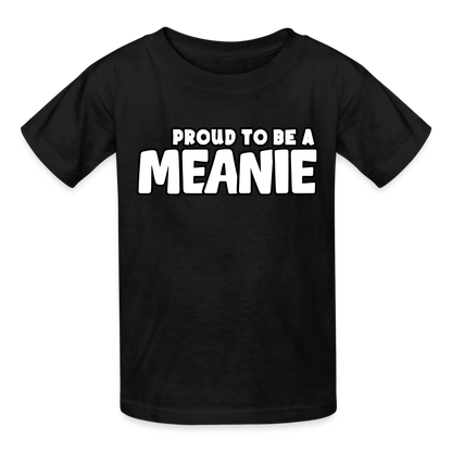 PROUD TO BE A MEANIE - Youth T-shirt - black