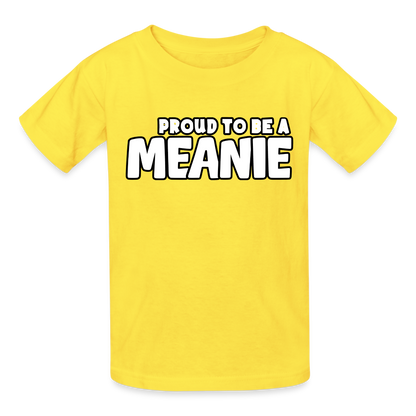 PROUD TO BE A MEANIE - Youth T-shirt - yellow