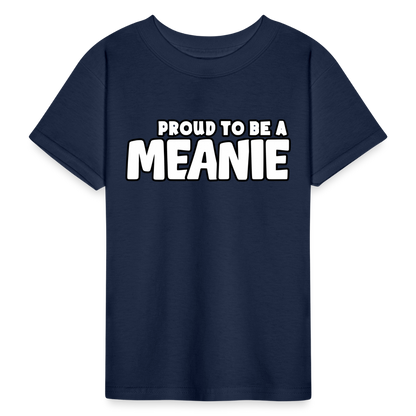 PROUD TO BE A MEANIE - Youth T-shirt - navy