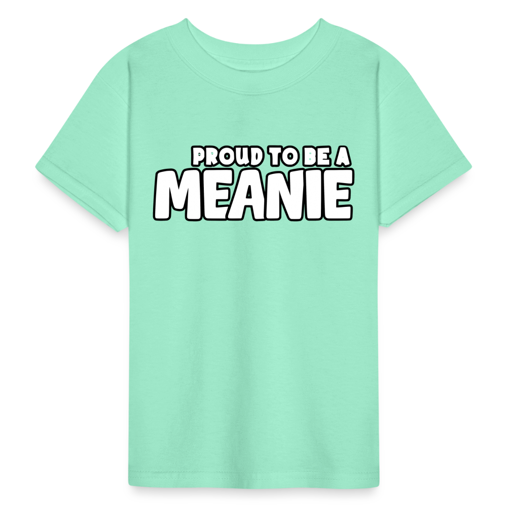 PROUD TO BE A MEANIE - Youth T-shirt - deep mint