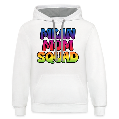 MEAN MOM SQUAD Colorful - Contrast Adult Hoodie - white/gray