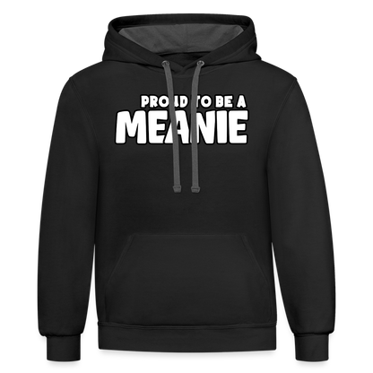 PROUD TO BE A MEANIE - Contrast Adult Hoodie - black/asphalt