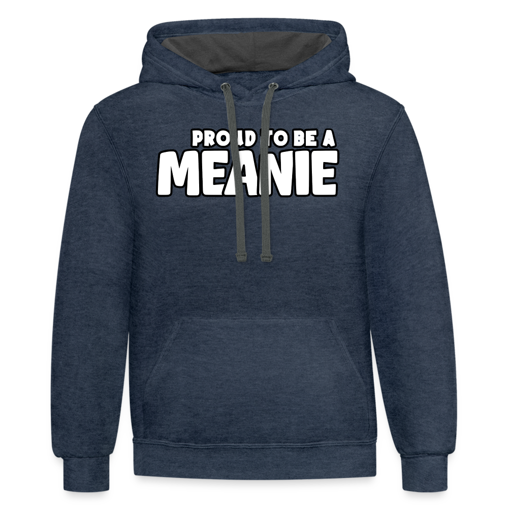 PROUD TO BE A MEANIE - Contrast Adult Hoodie - indigo heather/asphalt