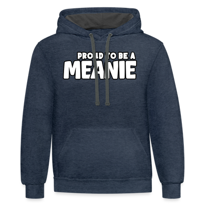 PROUD TO BE A MEANIE - Contrast Adult Hoodie - indigo heather/asphalt