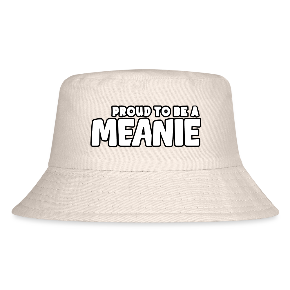 PROUD TO BE A MEANIE - Kid's Bucket Hat - Natural