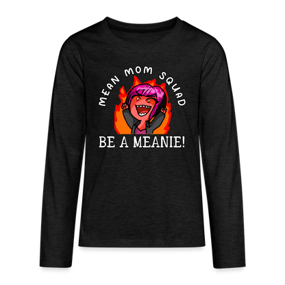 Be A Meanie - Youth LongSleeve Shirt - charcoal grey