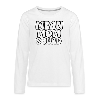 Mean Mom SQUAD - Youth LongSleeve Shirt - white