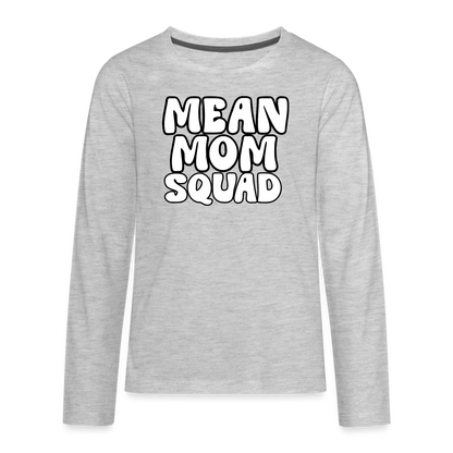 Mean Mom SQUAD - Youth LongSleeve Shirt - heather gray