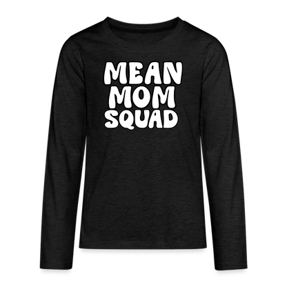 Mean Mom SQUAD - Youth LongSleeve Shirt - charcoal grey