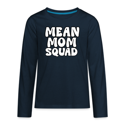 Mean Mom SQUAD - Youth LongSleeve Shirt - deep navy