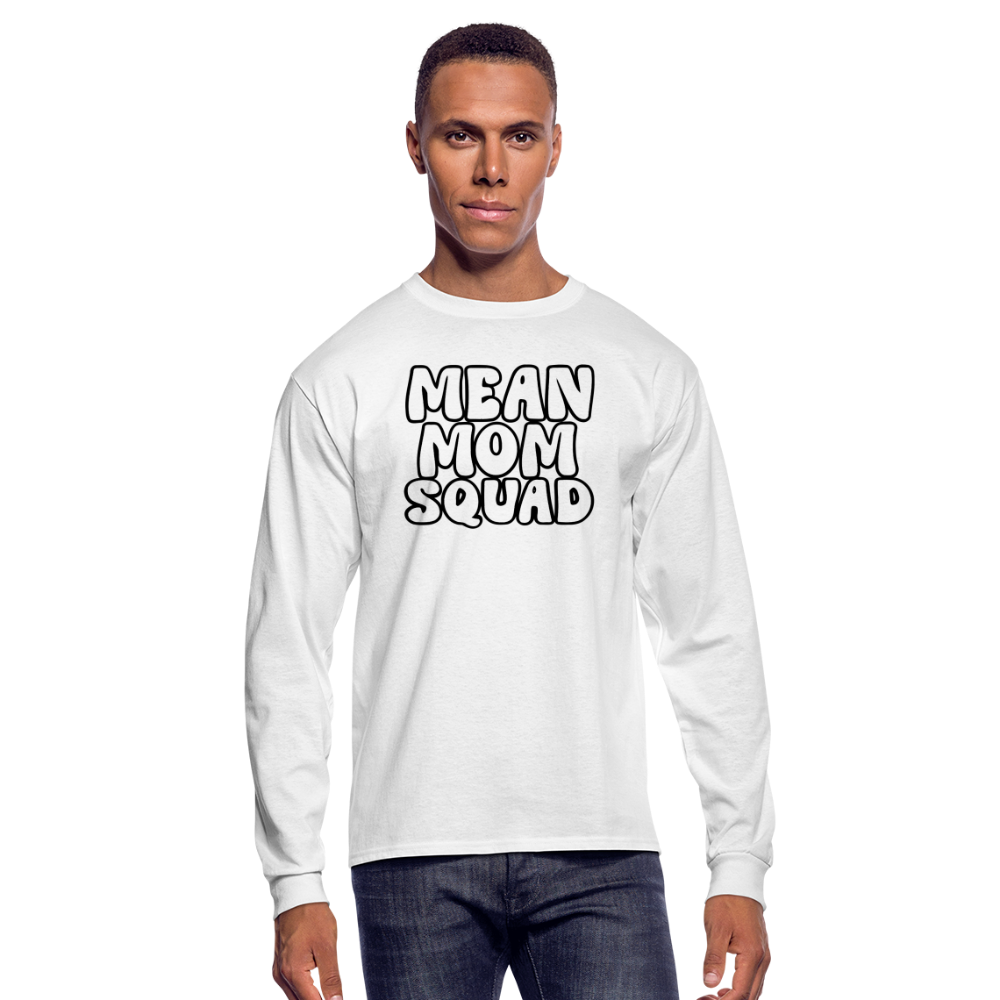 Mean Mom SQUAD - Long Sleeve Adult Shirt - white