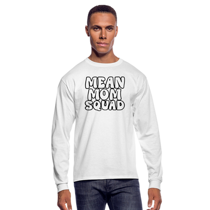 Mean Mom SQUAD - Long Sleeve Adult Shirt - white