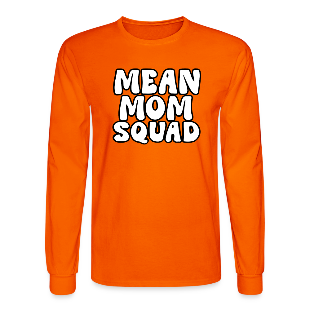 Mean Mom SQUAD - Long Sleeve Adult Shirt - orange