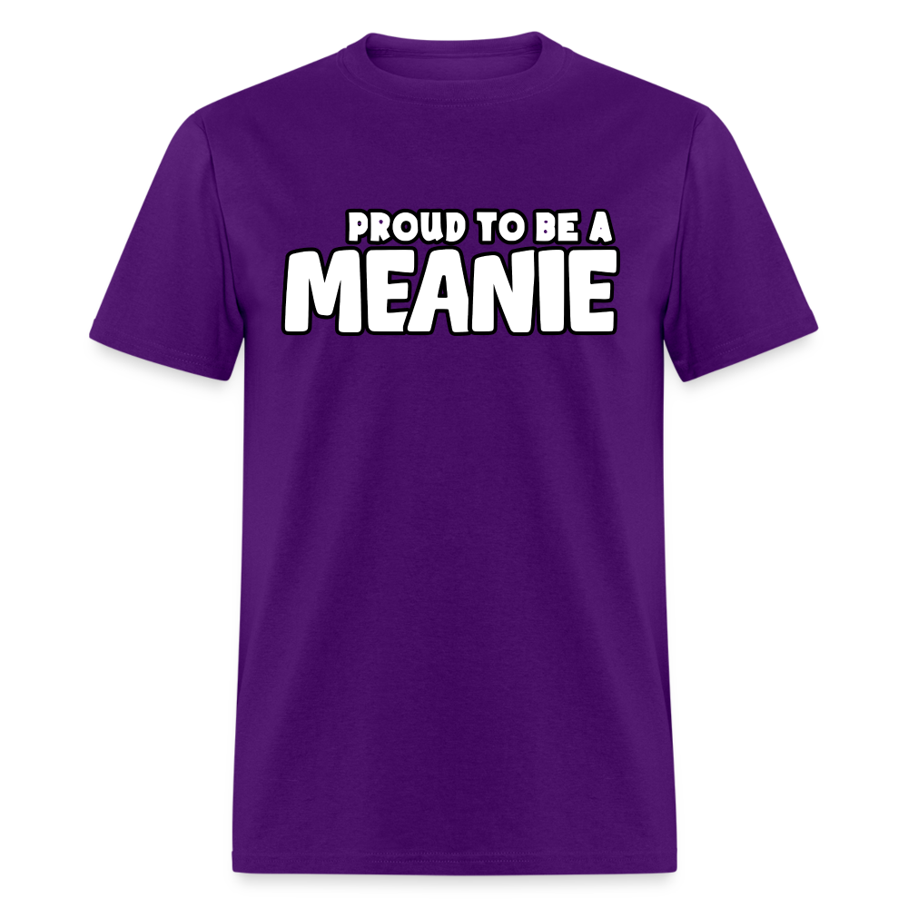 PROUD TO BE A MEANIE - Adult T-shirt - purple