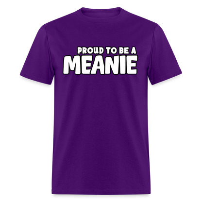 PROUD TO BE A MEANIE - Adult T-shirt - purple