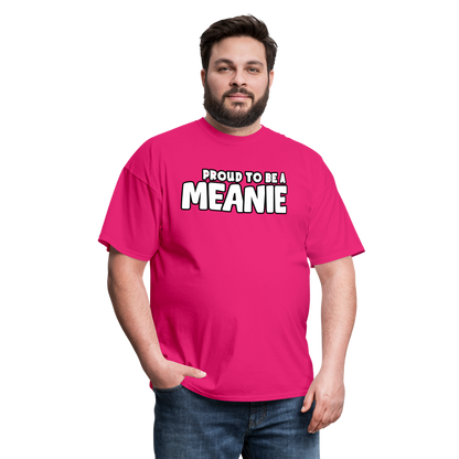 PROUD TO BE A MEANIE - Adult T-shirt - fuchsia