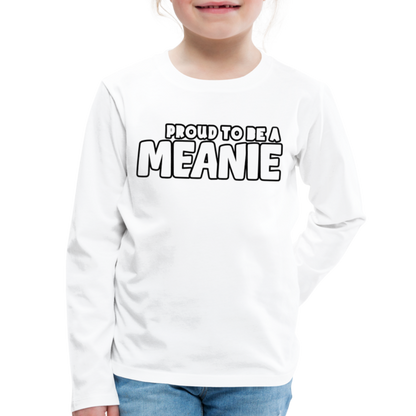 PROUD TO BE A MEANIE - Youth LongSleeve Shirt - white