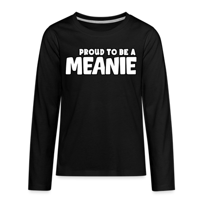 PROUD TO BE A MEANIE - Youth LongSleeve Shirt - black