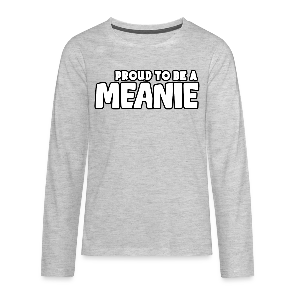 PROUD TO BE A MEANIE - Youth LongSleeve Shirt - heather gray