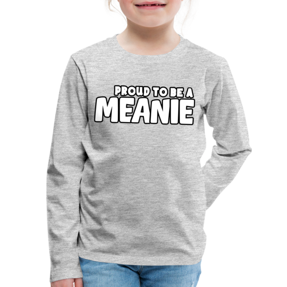 PROUD TO BE A MEANIE - Youth LongSleeve Shirt - heather gray