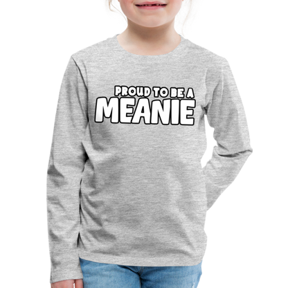 PROUD TO BE A MEANIE - Youth LongSleeve Shirt - heather gray