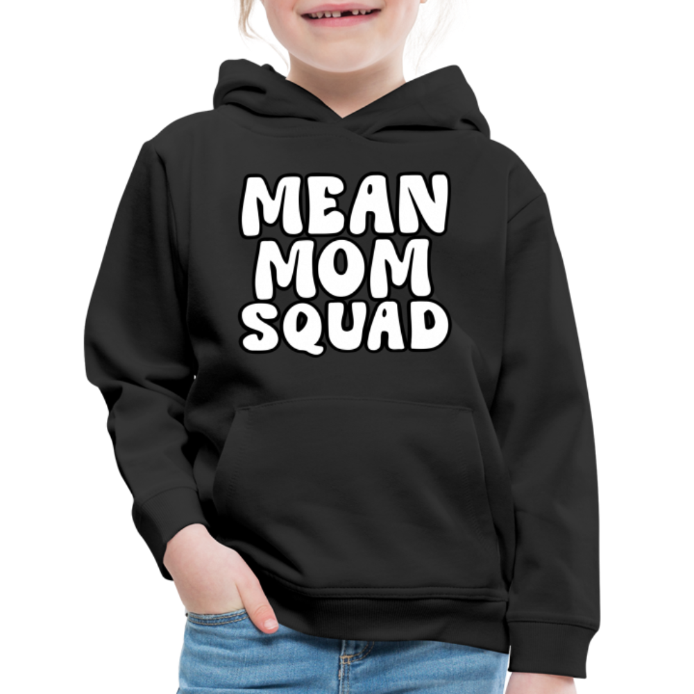 Mean Mom SQUAD - Youth Hoodie - black