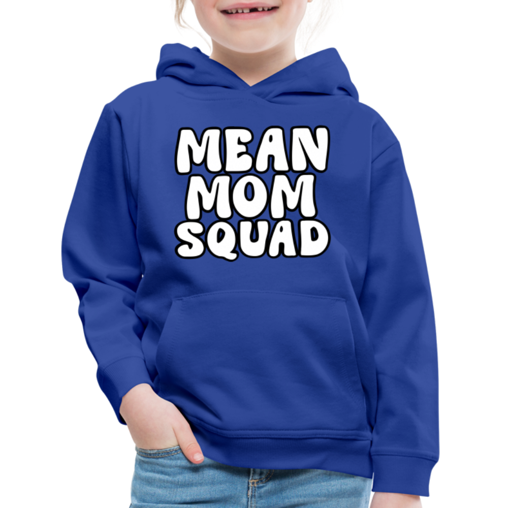 Mean Mom SQUAD - Youth Hoodie - royal blue