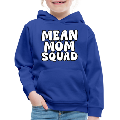 Mean Mom SQUAD - Youth Hoodie - royal blue