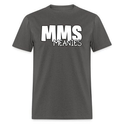 MMS Meanies - Adult T-shirt - charcoal