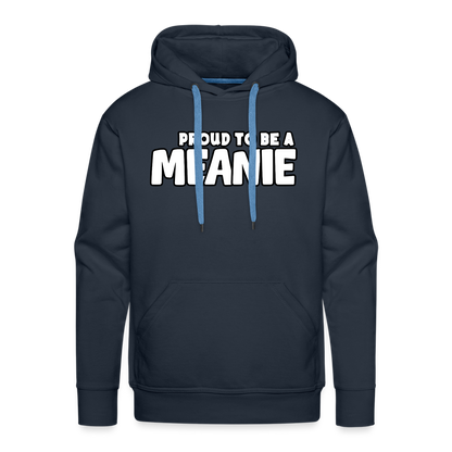 PROUD TO BE A MEANIE - Adult Unisex Hoodie - navy