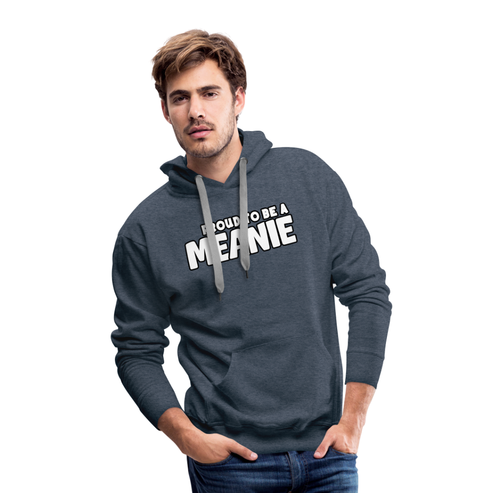 PROUD TO BE A MEANIE - Adult Unisex Hoodie - heather denim