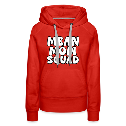 MEAN MOM SQUAD - Women’s Premium Hoodie - red