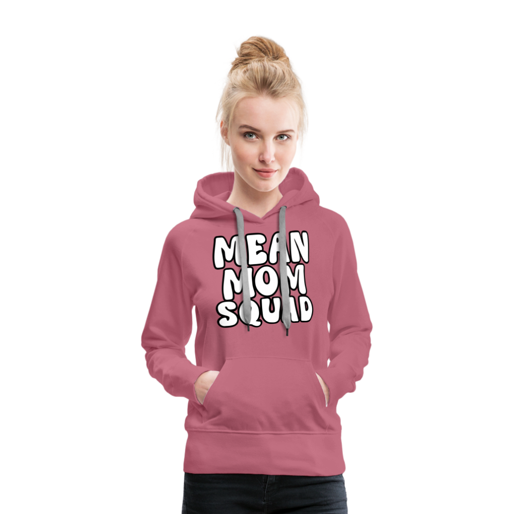 MEAN MOM SQUAD - Women’s Premium Hoodie - mauve