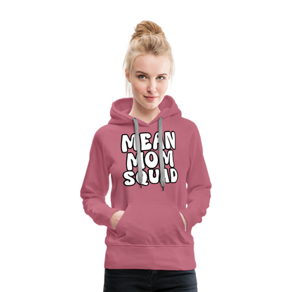 MEAN MOM SQUAD - Women’s Premium Hoodie - mauve