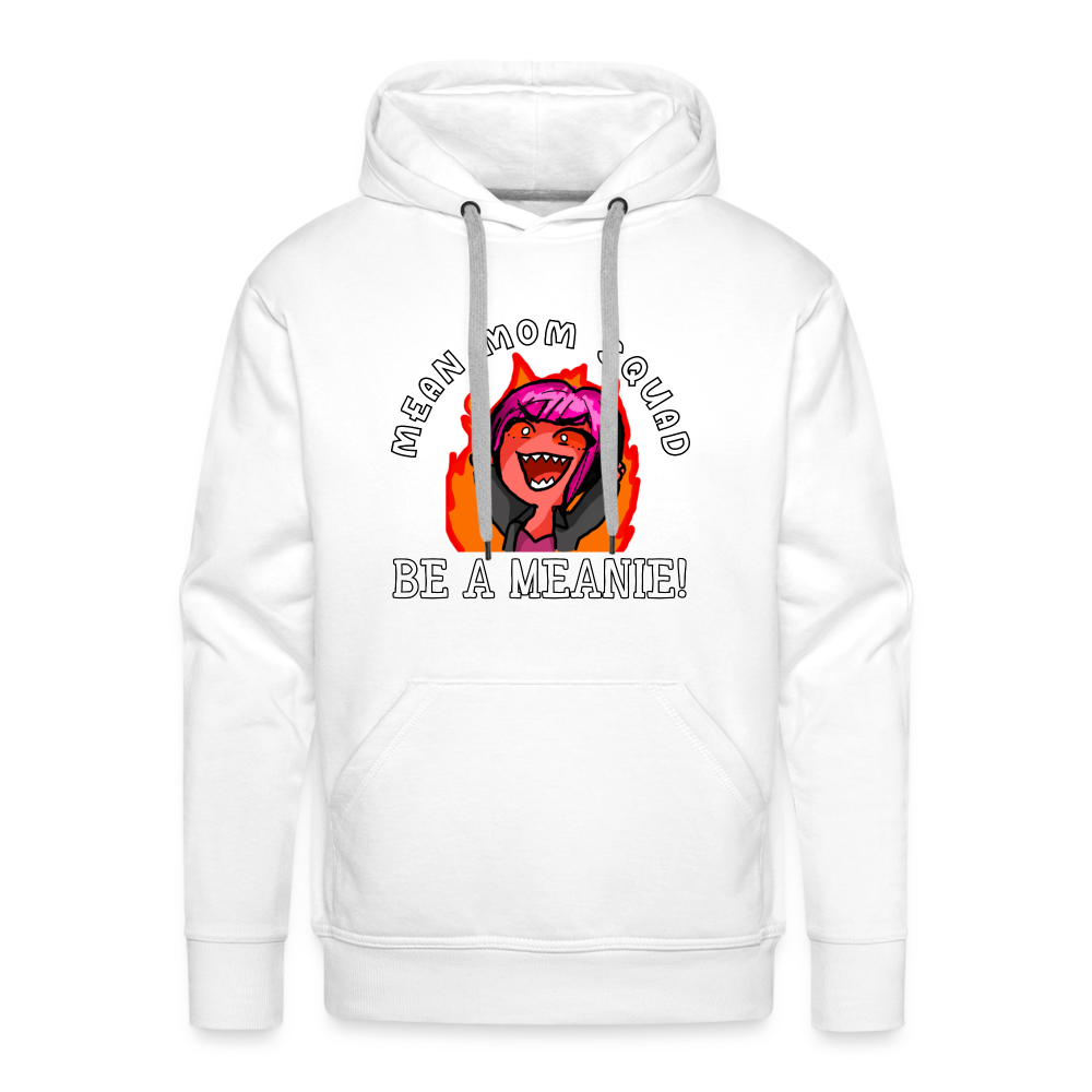 Be A Meanie - Adult Unisex Hoodie - white