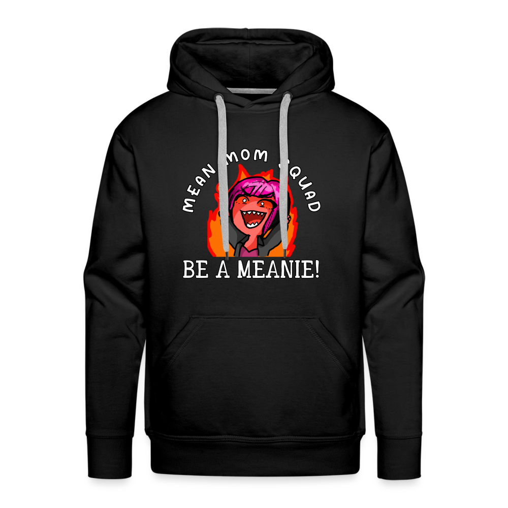 Be A Meanie - Adult Unisex Hoodie - black