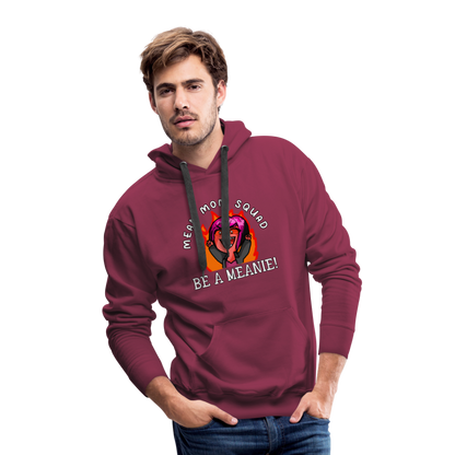 Be A Meanie - Adult Unisex Hoodie - burgundy