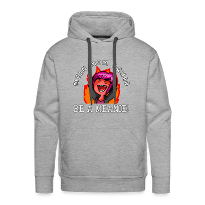 Be A Meanie - Adult Unisex Hoodie - heather grey