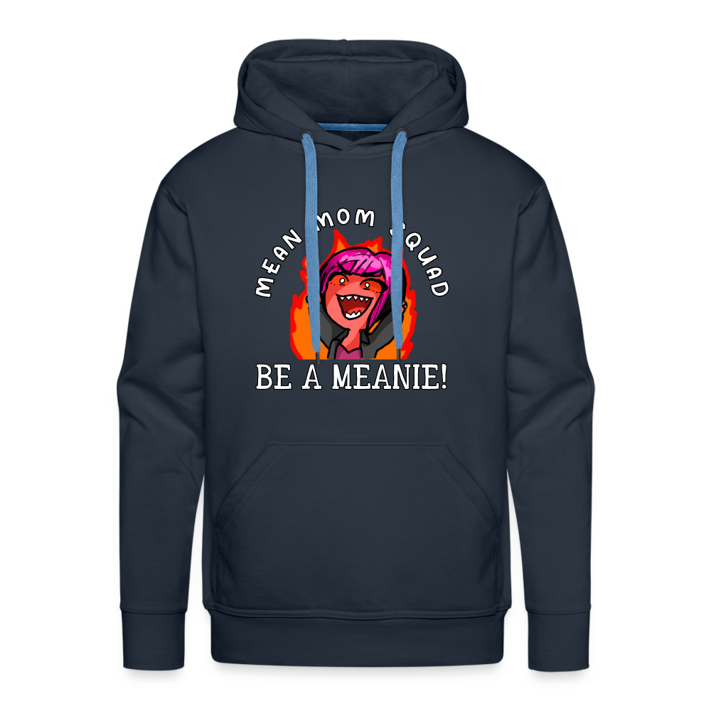 Be A Meanie - Adult Unisex Hoodie - navy