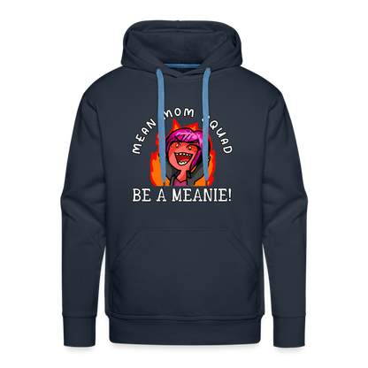 Be A Meanie - Adult Unisex Hoodie - navy