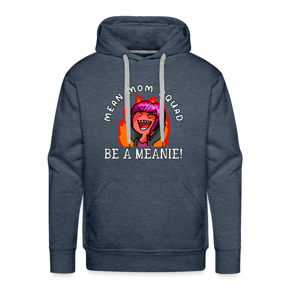 Be A Meanie - Adult Unisex Hoodie - heather denim