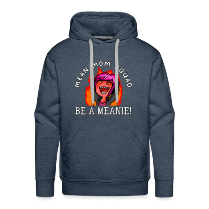 Be A Meanie - Adult Unisex Hoodie - heather denim