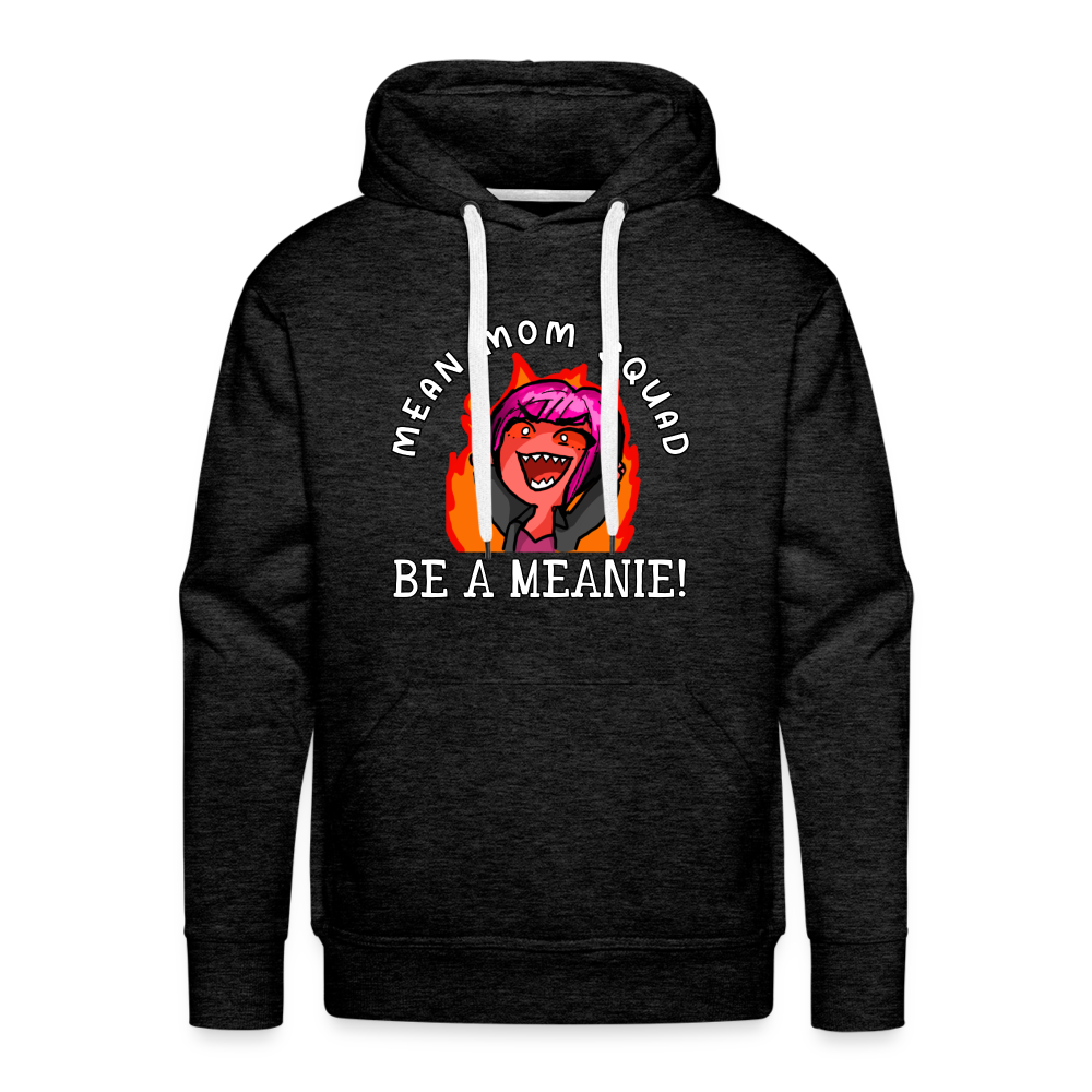 Be A Meanie - Adult Unisex Hoodie - charcoal grey